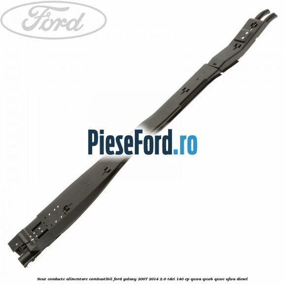 Scut conducte alimentare combustibil Ford Galaxy 2007-2014 2.0 TDCi 140 cp Scut conducte alimentare combustibil Ford Galaxy 2007-2014 2.0 TDCi 140 cp QXWA, QXWB, QXWC, UFWA diesel