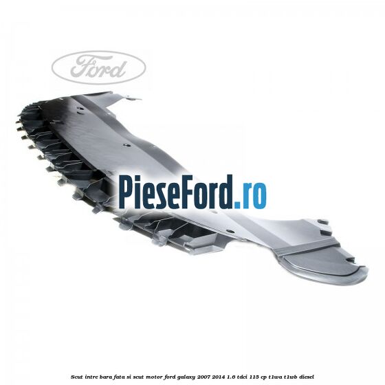 Scut intre bara fata si scut motor Ford Galaxy 2007-2014 1.6 TDCi 115 cp Scut intre bara fata si scut motor Ford Galaxy 2007-2014 1.6 TDCi 115 cp T1WA, T1WB diesel