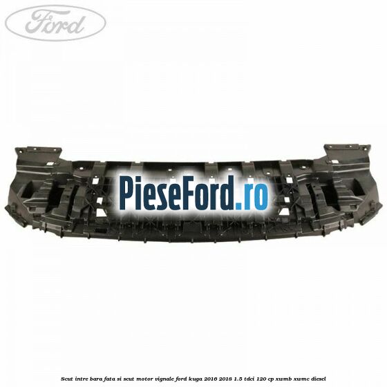 Scut intre bara fata si scut motor Vignale Ford Kuga 2016-2018 1.5 TDCi 120 cp XWMB, XWMC diesel