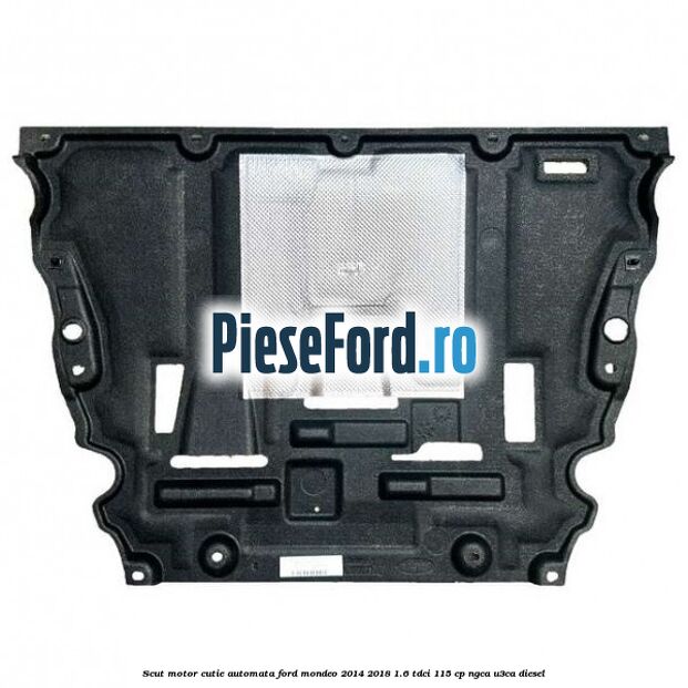 Scut motor cutie automata Ford Mondeo 2014-2018 1.6 TDCi 115 cp NGCA, U3CA diesel