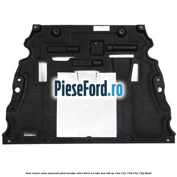 Scut motor cutie automata Ford Mondeo 2014-2018 2.0 TDCi 4x4 150 cp T7CA, T7CC, T7CD, T7CE, T7CF diesel
