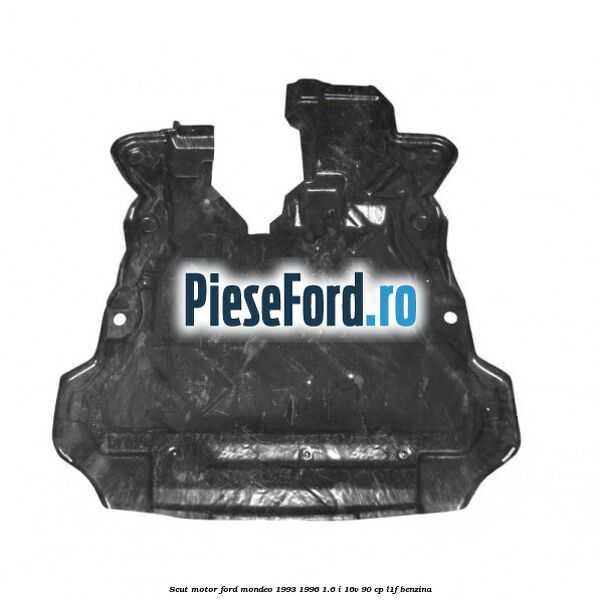 Scut motor Ford Mondeo 1993-1996 1.6 i 16V 90 cp L1F benzina