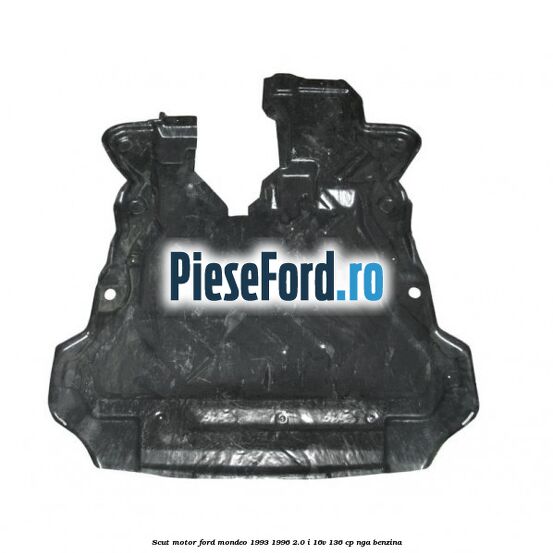 Scut motor Ford Mondeo 1993-1996 2.0 i 16V 136 cp NGA benzina