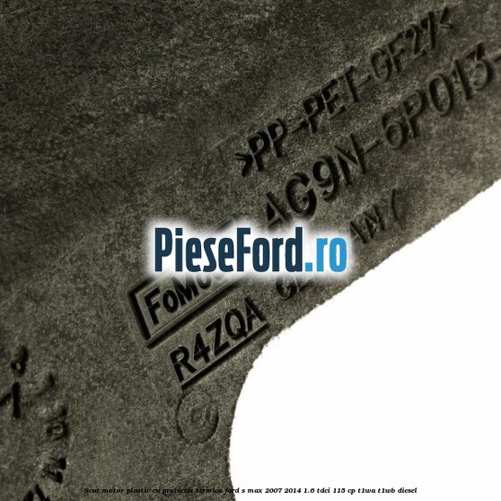 Scut motor plastic cu protectie termica Ford S-Max 2007-2014 1.6 TDCi 115 cp T1WA, T1WB diesel