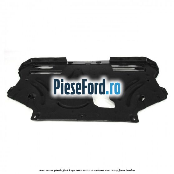 Scut motor plastic Ford Kuga 2013-2016 1.6 EcoBoost 4x4 182 cp JTMA benzina