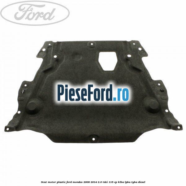 Scut motor, plastic Ford Mondeo 2008-2014 2.0 TDCi 115 cp Scut motor, plastic Ford Mondeo 2008-2014 2.0 TDCi 115 cp KLBA, LPBA, TYBA diesel