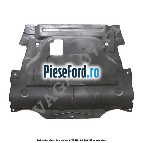 Scut motor, plastic Ford Mondeo 2008-2014 2.0 TDCi 130 cp Scut motor, plastic Ford Mondeo 2008-2014 2.0 TDCi 130 cp AZBA diesel