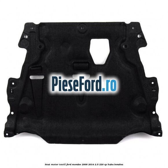 Scut motor textil Ford Mondeo 2008-2014 2.5 220 cp HUBA benzina