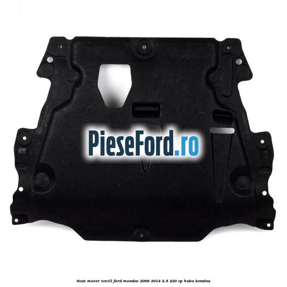 Scut motor textil Ford Mondeo 2008-2014 2.5 220 cp HUBA benzina