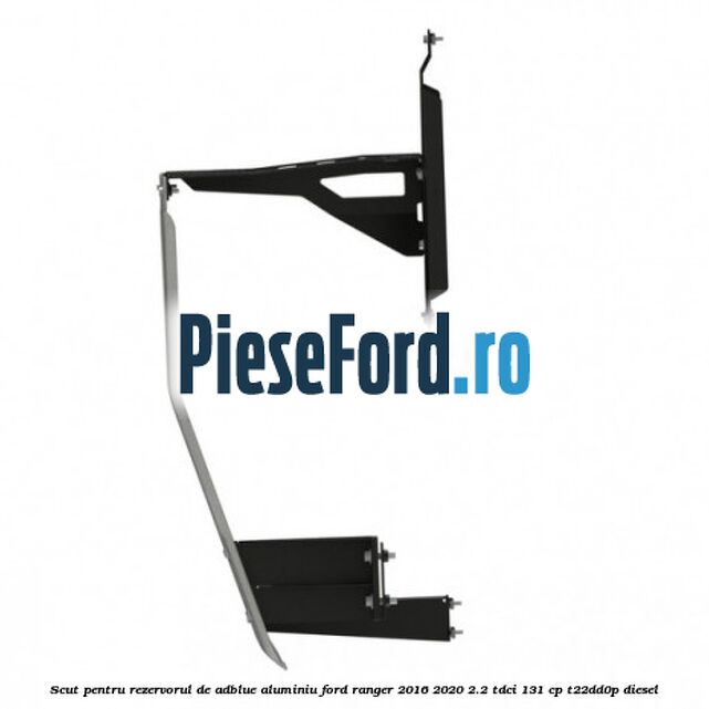 Scut pentru rezervorul de adblue aluminiu Ford Ranger 2016-2020 2.2 TDCi 131 cp Scut pentru rezervorul de adblue aluminiu Ford Ranger 2016-2020 2.2 TDCi 131 cp T22DD0P diesel