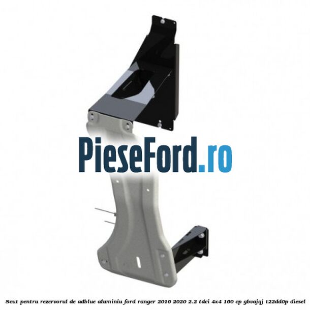 Scut pentru rezervorul de adblue aluminiu Ford Ranger 2016-2020 2.2 TDCi 4x4 160 cp GBVAJQJ, T22DD0P diesel