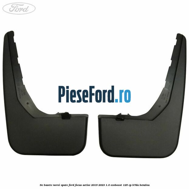 Se bavete noroi spate Ford Focus Active 2019-2023 1.0 EcoBoost 125 cp B7DA benzina