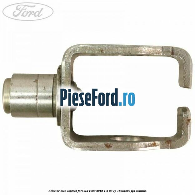 Selector bloc control Ford Ka 2009-2016 1.2 69 cp Selector bloc control Ford Ka 2009-2016 1.2 69 cp 169A4000, FP4 benzina