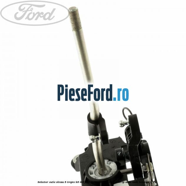 Selector cutie viteza 5 trepte B5/IB5 Ford Focus 2008-2011 1.4 80 cp ASDA, ASDB benzina