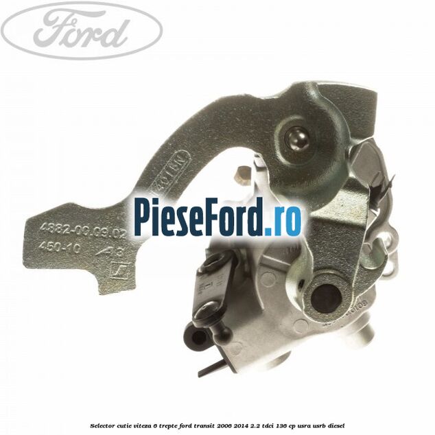 Selector cutie viteza 6 trepte Ford Transit 2006-2014 2.2 TDCi 136 cp USRA, USRB diesel