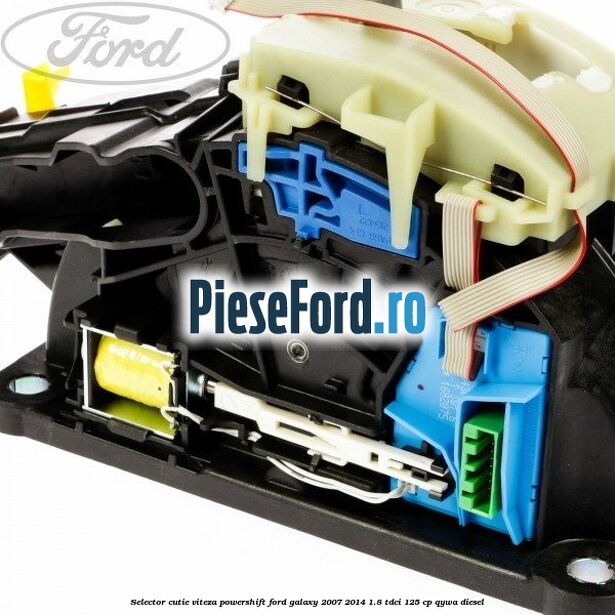 Selector cutie viteza PowerShift Ford Galaxy 2007-2014 1.8 TDCi 125 cp Selector cutie viteza PowerShift Ford Galaxy 2007-2014 1.8 TDCi 125 cp QYWA diesel