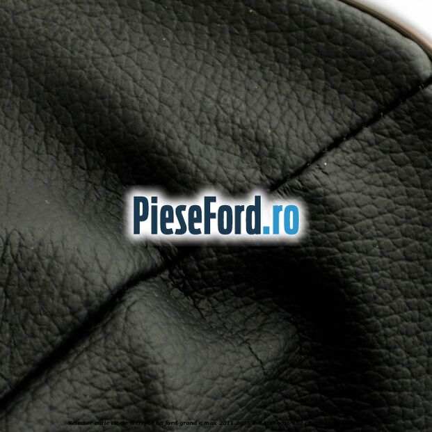 Selector cutie viteze 6 trepte B6 Ford Grand C-Max 2011-2015 1.6 EcoBoost 182 cp JTDA, JTDB benzina