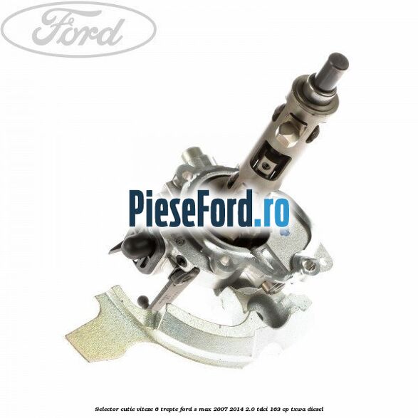 Selector cutie viteze 6 trepte Ford S-Max 2007-2014 2.0 TDCi 163 cp TXWA diesel