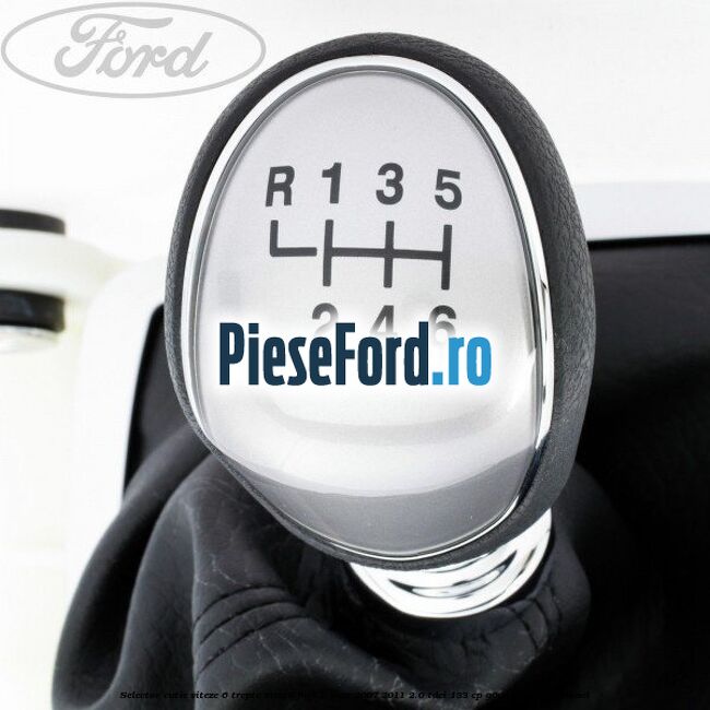 Selector cutie viteze 6 trepte MMT6 Ford C-Max 2007-2011 2.0 TDCi 133 cp G6DC, G6DE, G6DF diesel