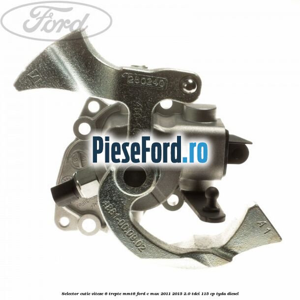 Selector cutie viteze 6 trepte MMT6 Ford C-Max 2011-2015 2.0 TDCi 115 cp TYDA diesel