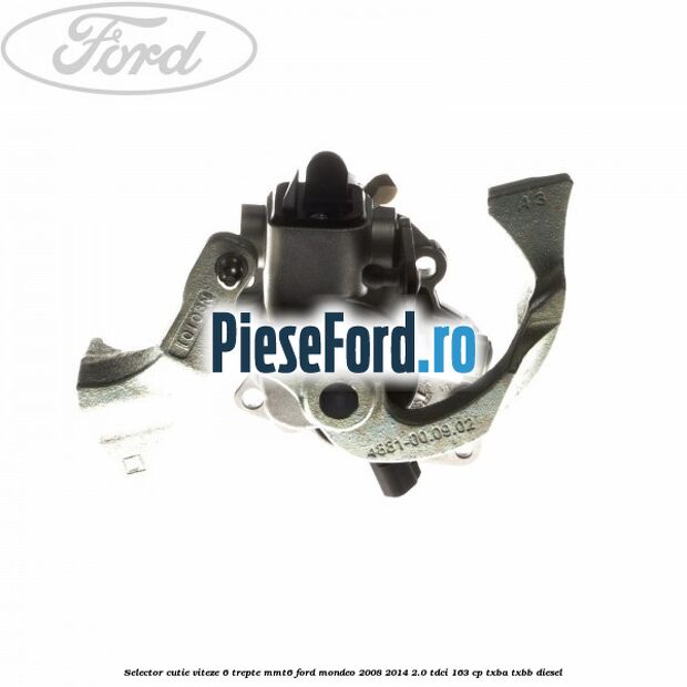 Selector cutie viteze 6 trepte MMT6 Ford Mondeo 2008-2014 2.0 TDCi 163 cp TXBA, TXBB diesel