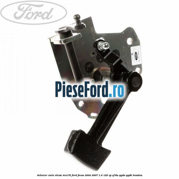 Selector cutie viteze MTX75 Ford Focus 2004-2007 1.8 125 cp Q7DA, QQDA, QQDB benzina