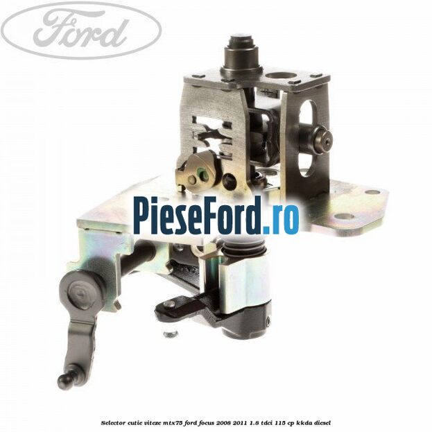 Selector cutie viteze MTX75 Ford Focus 2008-2011 1.8 TDCi 115 cp KKDA diesel