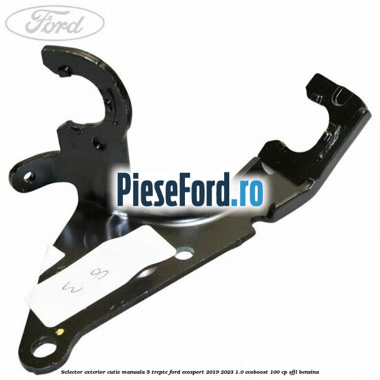 Selector exterior cutie manuala 5 trepte Ford EcoSport 2019-2023 1.0 EcoBoost 100 cp SFJL benzina