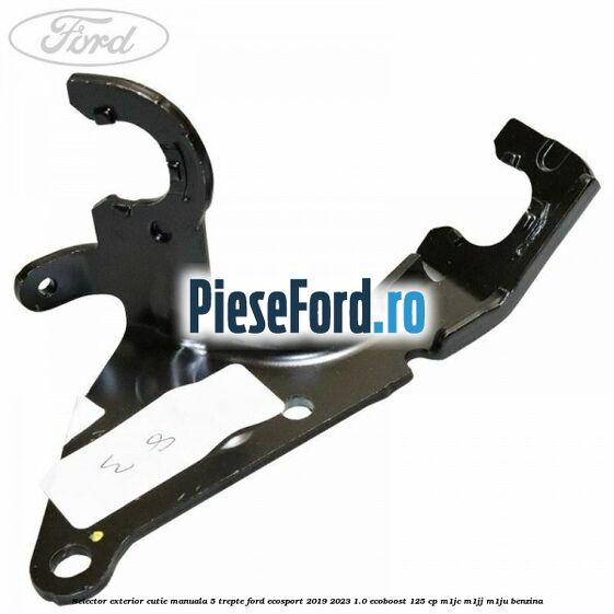 Selector exterior cutie manuala 5 trepte Ford EcoSport 2019-2023 1.0 EcoBoost 125 cp M1JC, M1JJ, M1JU benzina