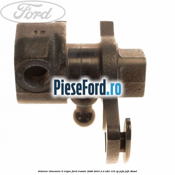 Selector timonerie 5 trepte Ford Transit 2006-2014 2.4 TDCi 115 cp JXFA, JXFC diesel