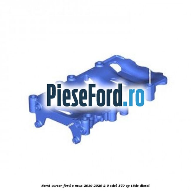 Semi carter Ford C-Max 2016-2020 2.0 TDCi 170 cp T8DE diesel