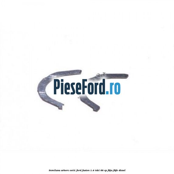 Semiluna arbore cotit Ford Fusion 1.4 TDCi 68 cp F6JA, F6JB diesel