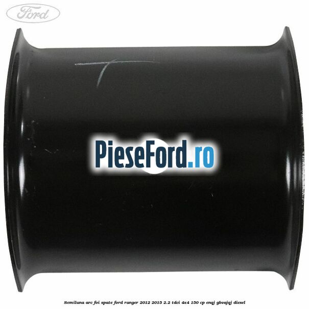 Semiluna arc foi spate Ford Ranger 2012-2015 2.2 TDCi 4x4 150 cp Semiluna arc foi spate Ford Ranger 2012-2015 2.2 TDCi 4x4 150 cp ENQJ, GBVAJQJ diesel