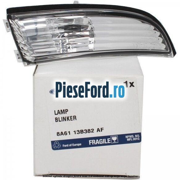 Semnal oglinda dreapta Ford B-Max 1.0 EcoBoost 125 cp Semnal oglinda dreapta Ford B-Max 1.0 EcoBoost 125 cp M1JE, M1JH benzina