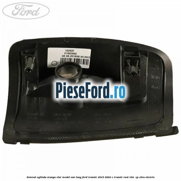 Semnal oglinda stanga clar model VAN lung Ford Transit 2019-2023 E-TRANSIT RWD 184  cp C0RA electric
