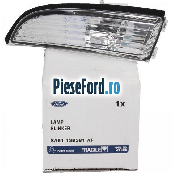 Semnal oglinda stanga Ford B-Max 1.0 EcoBoost 120 cp M1JA benzina