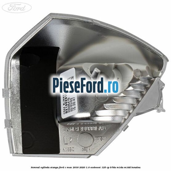 Semnal oglinda stanga Ford C-Max 2016-2020 1.0 EcoBoost 125 cp Semnal oglinda stanga Ford C-Max 2016-2020 1.0 EcoBoost 125 cp B7DA, M1DA, M1DD benzina