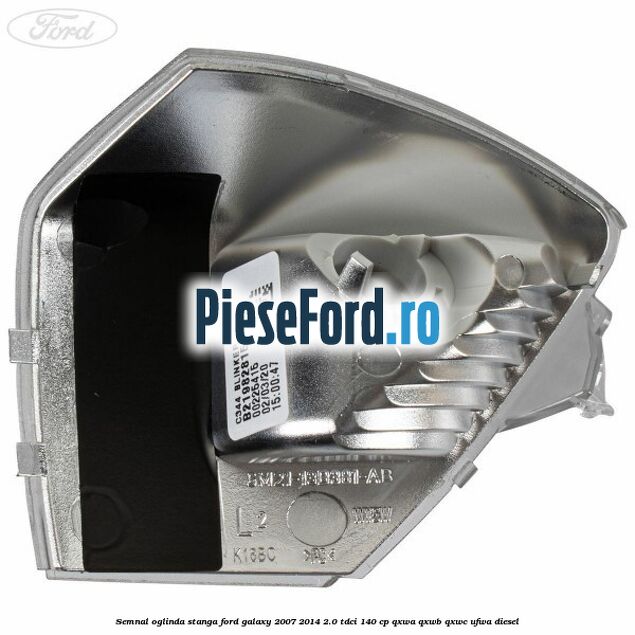 Semnal oglinda stanga Ford Galaxy 2007-2014 2.0 TDCi 140 cp QXWA, QXWB, QXWC, UFWA diesel