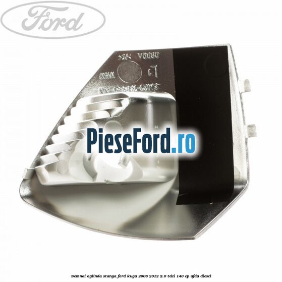Semnal oglinda stanga Ford Kuga 2008-2012 2.0 TDCI 140 cp UFDA diesel