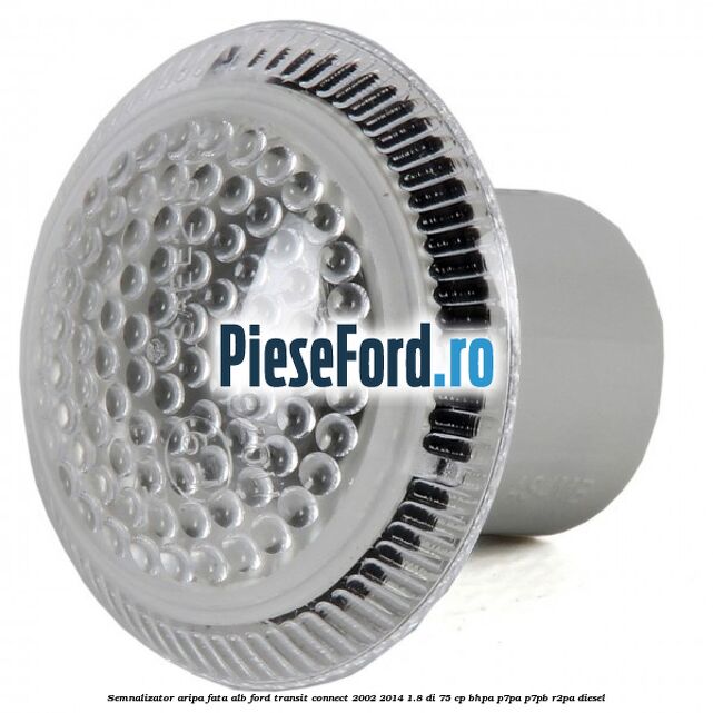 Semnalizator aripa fata alb Ford Transit Connect 2002-2014 1.8 Di 75 cp Semnalizator aripa fata alb Ford Transit Connect 2002-2014 1.8 Di 75 cp BHPA, P7PA, P7PB, R2PA diesel