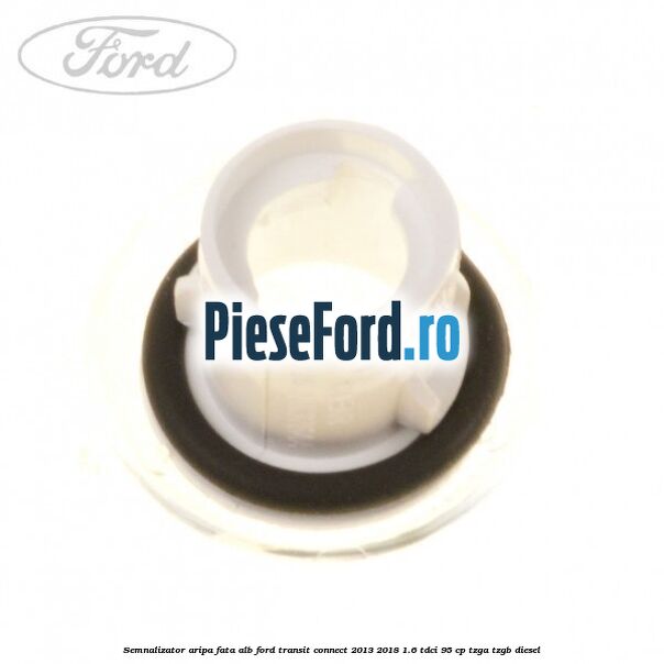Semnalizator aripa fata alb Ford Transit Connect 2013-2018 1.6 TDCi 95 cp TZGA, TZGB diesel