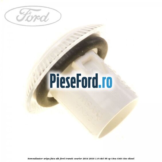 Semnalizator aripa fata alb Ford Transit Courier 2014-2018 1.6 TDCi 95 cp T3CA, T3CB, T3CC diesel