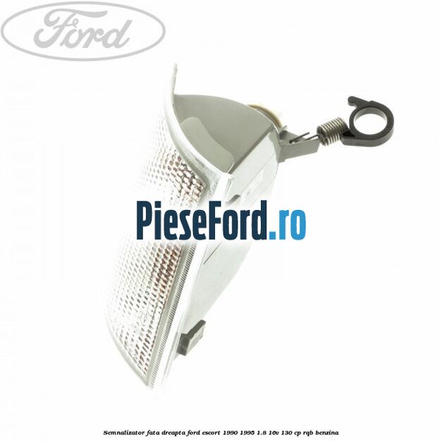 Semnalizator fata dreapta Ford Escort 1990-1995 1.8 16V 130 cp RQB benzina