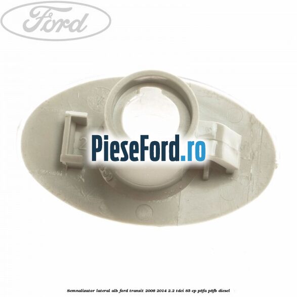 Semnalizator lateral alb Ford Transit 2006-2014 2.2 TDCi 85 cp Semnalizator lateral alb Ford Transit 2006-2014 2.2 TDCi 85 cp P8FA, P8FB diesel