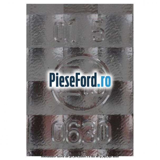 Semnalizator lateral alb gol Ford Fusion 1.4 TDCi 68 cp F6JA, F6JB diesel