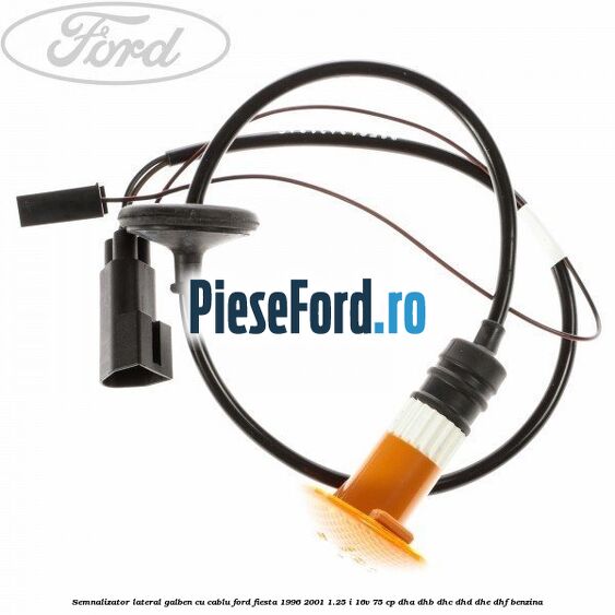 Semnalizator lateral galben, cu cablu Ford Fiesta 1996-2001 1.25 i 16V 75 cp Semnalizator lateral galben, cu cablu Ford Fiesta 1996-2001 1.25 i 16V 75 cp DHA, DHB, DHC, DHD, DHE, DHF benzina