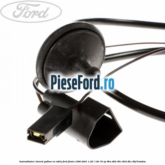 Semnalizator lateral galben, cu cablu Ford Fiesta 1996-2001 1.25 i 16V 75 cp Semnalizator lateral galben, cu cablu Ford Fiesta 1996-2001 1.25 i 16V 75 cp DHA, DHB, DHC, DHD, DHE, DHF benzina