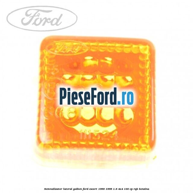 Semnalizator lateral galben Ford Escort 1990-1995 1.8 4x4 130 cp RQB benzina