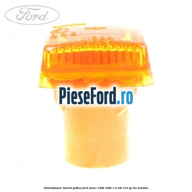 Semnalizator lateral galben Ford Escort 1995-1998 1.8 16V 115 cp RKC benzina