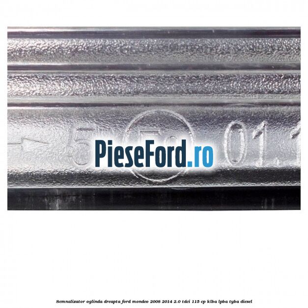 Semnalizator oglinda dreapta Ford Mondeo 2008-2014 2.0 TDCi 115 cp Semnalizator oglinda dreapta Ford Mondeo 2008-2014 2.0 TDCi 115 cp KLBA, LPBA, TYBA diesel